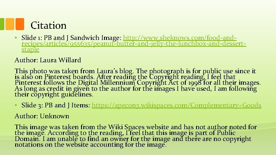 Citation • Slide 1: PB and J Sandwich Image: http: //www. sheknows. com/food-andrecipes/articles/955635/peanut-butter-and-jelly-the-lunchbox-and-dessertstaple Author: