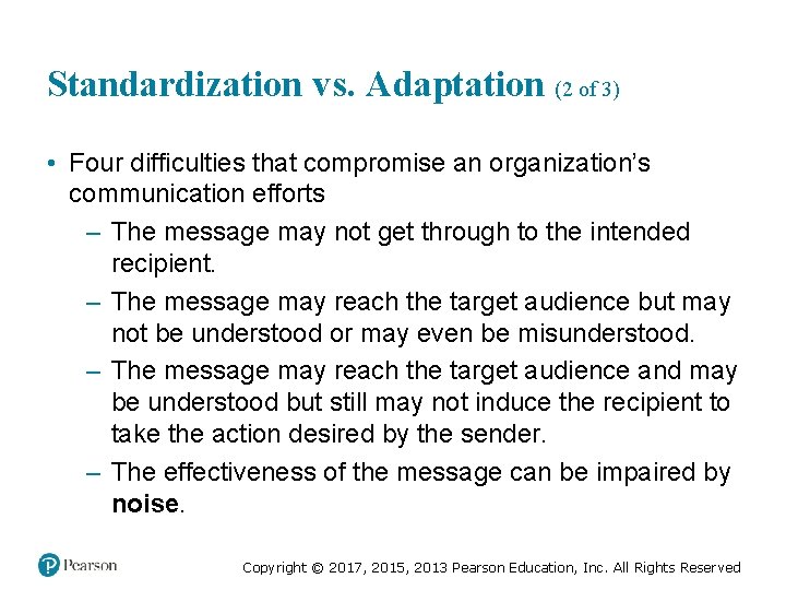 Standardization v s. Adaptation (2 of 3) ersu • Four difficulties that compromise an