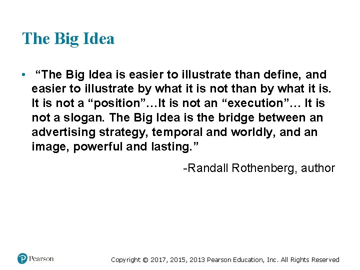 The Big Idea • “The Big Idea is easier to illustrate than define, and