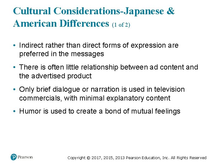 Cultural Considerations-Japanese & American Differences (1 of 2) • Indirect rather than direct forms