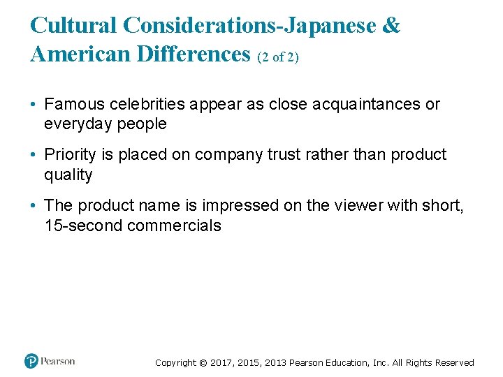 Cultural Considerations-Japanese & American Differences (2 of 2) • Famous celebrities appear as close
