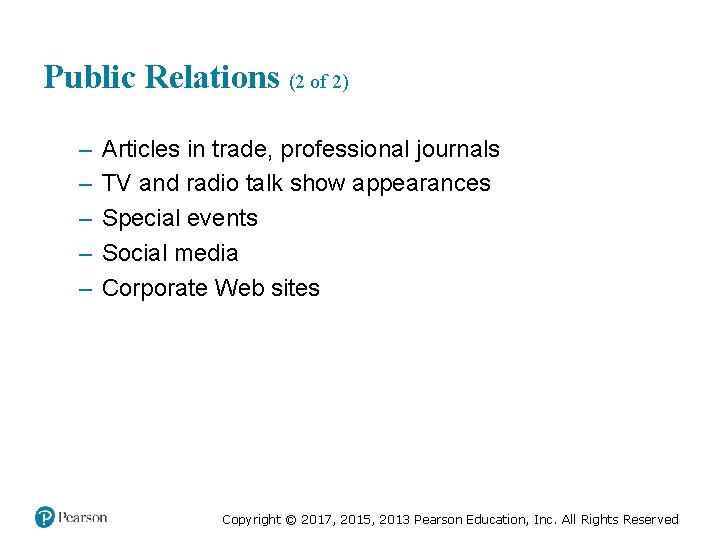 Public Relations (2 of 2) – – – Articles in trade, professional journals TV