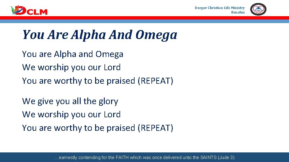 Deeper Christian Life Ministry Benelux You Are Alpha And Omega You are Alpha and
