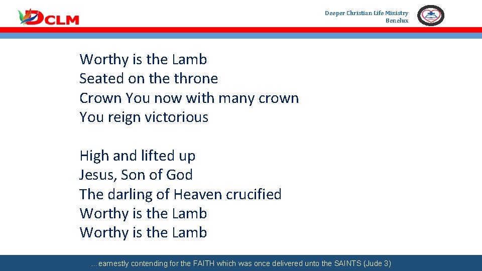 Deeper Christian Life Ministry Benelux Worthy is the Lamb Seated on the throne Crown