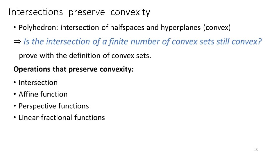 Intersections preserve convexity • 15 