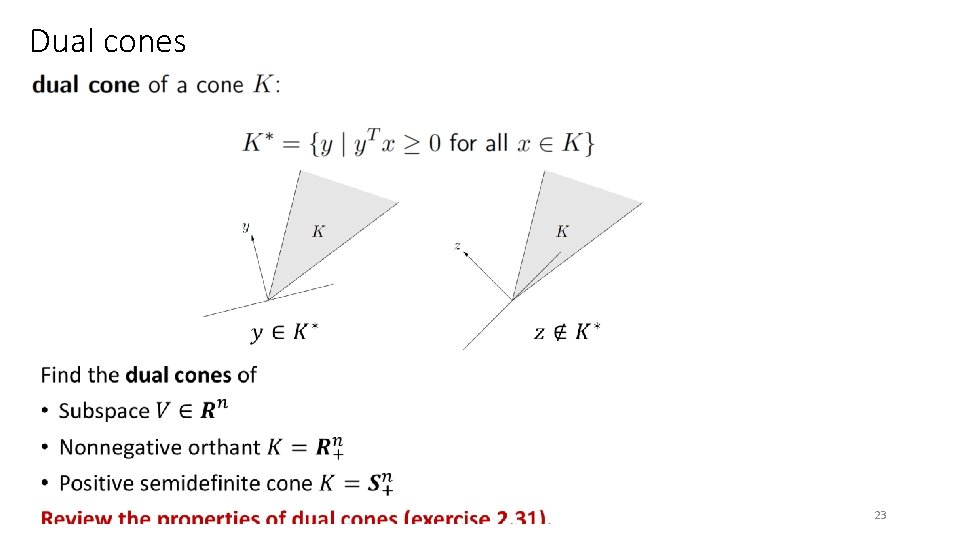 Dual cones 23 