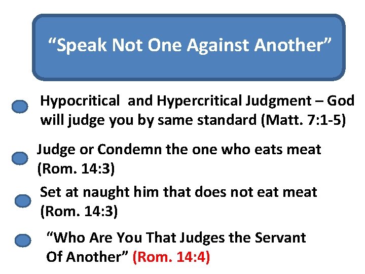 “Speak Not One Against Another” Hypocritical and Hypercritical Judgment – God will judge you
