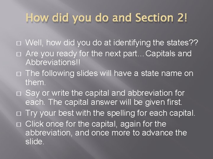 How did you do and Section 2! � � � Well, how did you