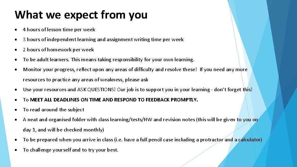 What we expect from you 4 hours of lesson time per week 3 hours