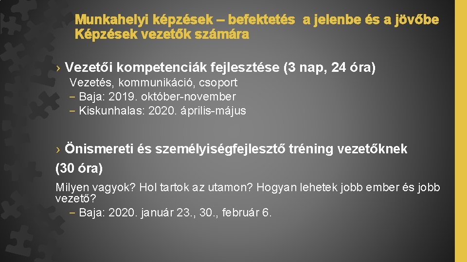 Munkahelyi képzések – befektetés a jelenbe és a jövőbe Képzések vezetők számára › Vezetői