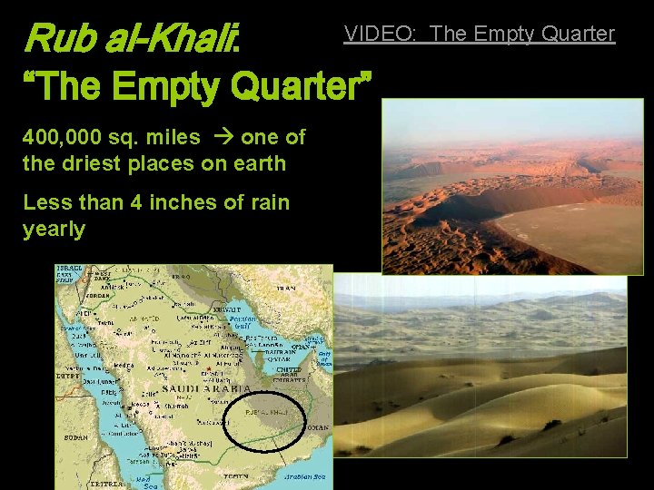 Rub al-Khali: VIDEO: The Empty Quarter “The Empty Quarter” 400, 000 sq. miles one