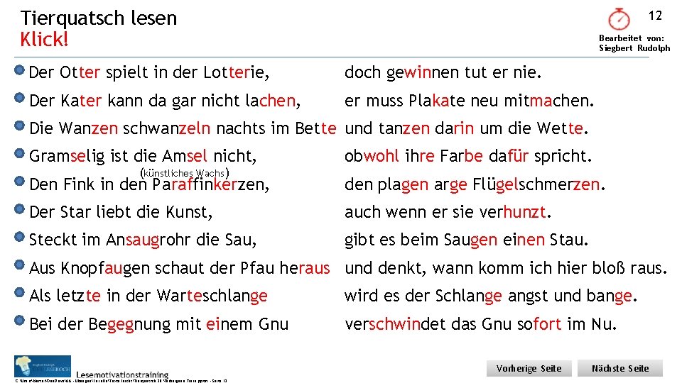 Tierquatsch lesen Klick! 12 Bearbeitet von: Siegbert Rudolph Der Otter spielt in der Lotterie,