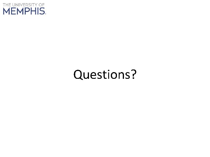 Questions? 