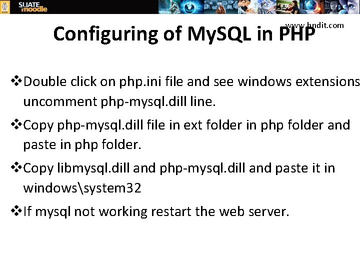 Configuring of My. SQL in PHP www. hndit. com v. Double click on php.