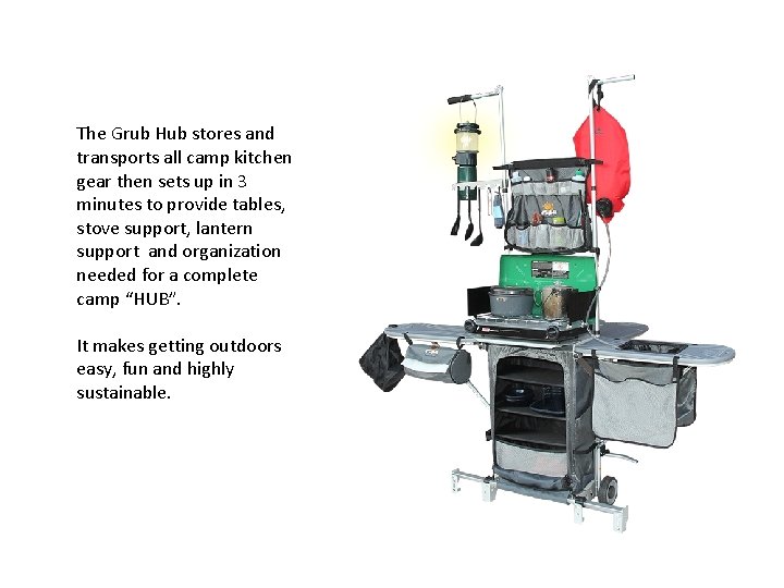 The Grub Hub stores and transports all camp kitchen gear then sets up in