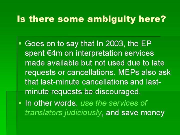 Is there some ambiguity here? § Goes on to say that In 2003, the