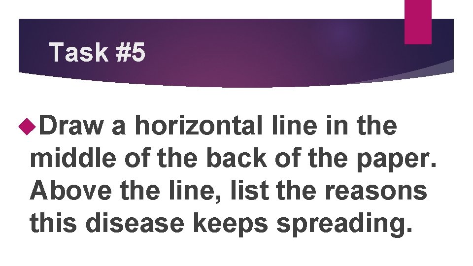 Task #5 Draw a horizontal line in the middle of the back of the