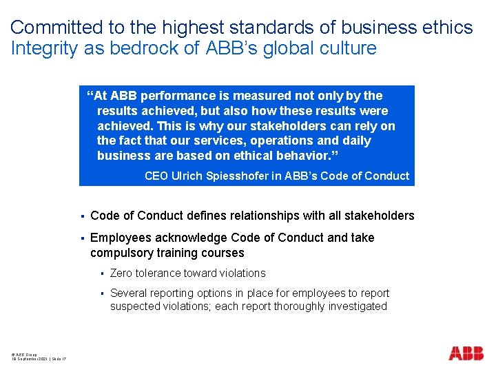 Committed to the highest standards of business ethics Integrity as bedrock of ABB’s global