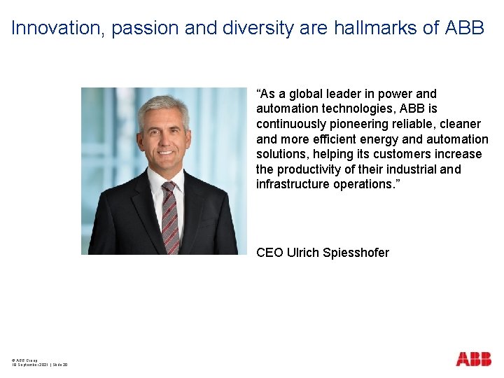 Innovation, passion and diversity are hallmarks of ABB “As a global leader in power