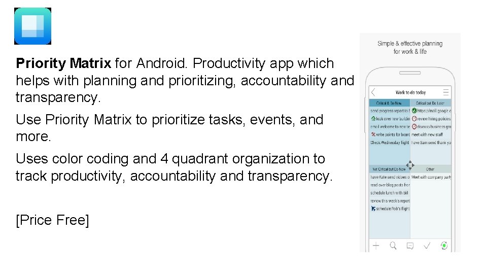 Priority Matrix for Android. Productivity app which helps with planning and prioritizing, accountability and