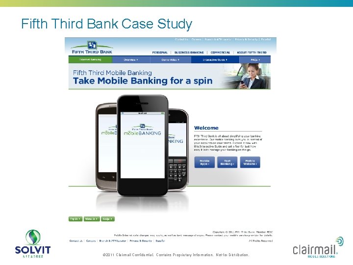 Fifth Third Bank Case Study © 2011 Clairmail Confidential. Contains Proprietary Information. Not for