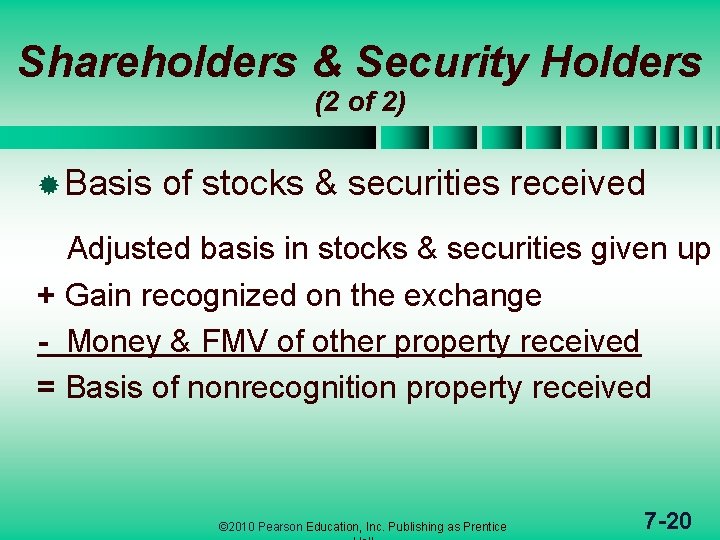 Shareholders & Security Holders (2 of 2) ® Basis of stocks & securities received