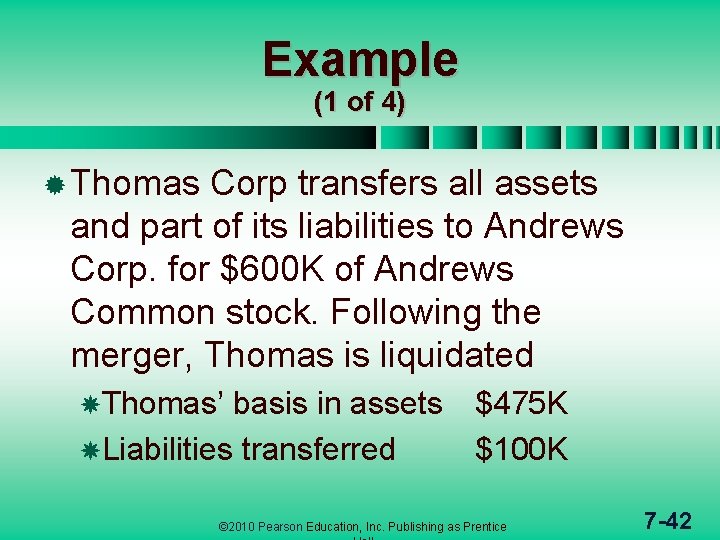 Example (1 of 4) ® Thomas Corp transfers all assets and part of its