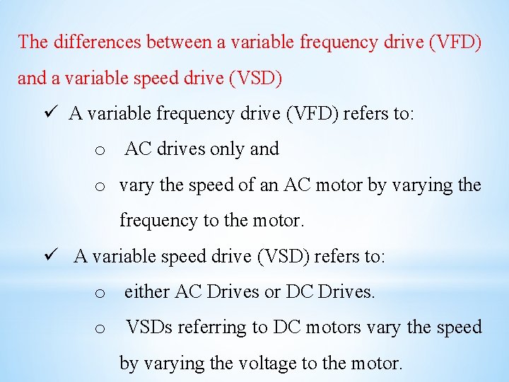 The differences between a variable frequency drive (VFD) and a variable speed drive (VSD)