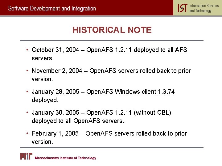 HISTORICAL NOTE • October 31, 2004 – Open. AFS 1. 2. 11 deployed to