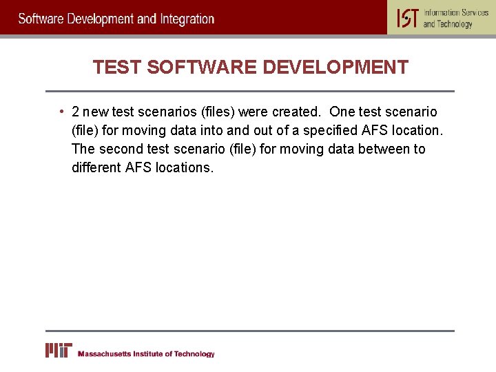 TEST SOFTWARE DEVELOPMENT • 2 new test scenarios (files) were created. One test scenario