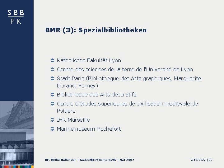 BMR (3): Spezialbibliotheken Ü Katholische Fakultät Lyon Ü Centre des sciences de la terre