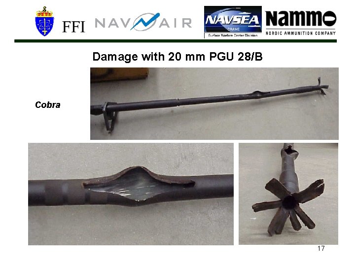 Damage with 20 mm PGU 28/B Cobra 17 