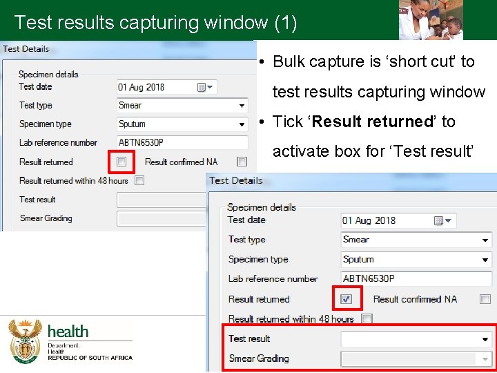 Test results capturing window (1) • Bulk capture is ‘short cut’ to test results