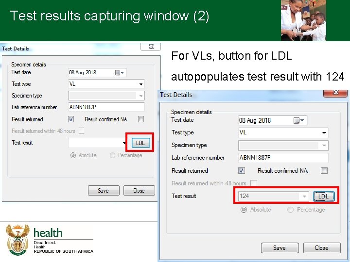 Test results capturing window (2) For VLs, button for LDL autopopulates test result with