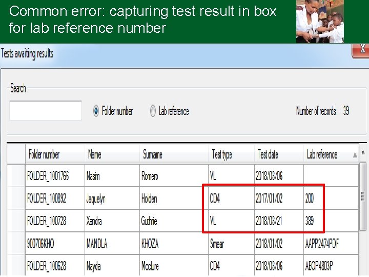 Common error: capturing test result in box for lab reference number 