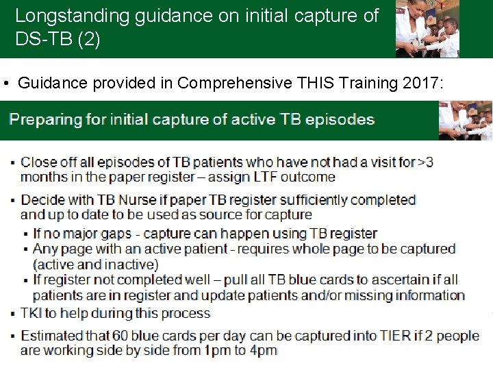 Longstanding guidance on initial capture of DS-TB (2) • Guidance provided in Comprehensive THIS