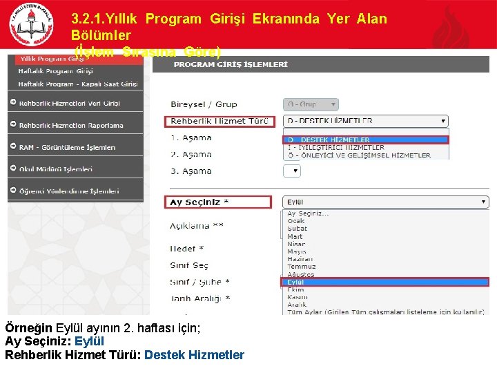 3. 2. 1. Yıllık Program Girişi Ekranında Yer Alan Bölümler (İşlem Sırasına Göre) Örneğin