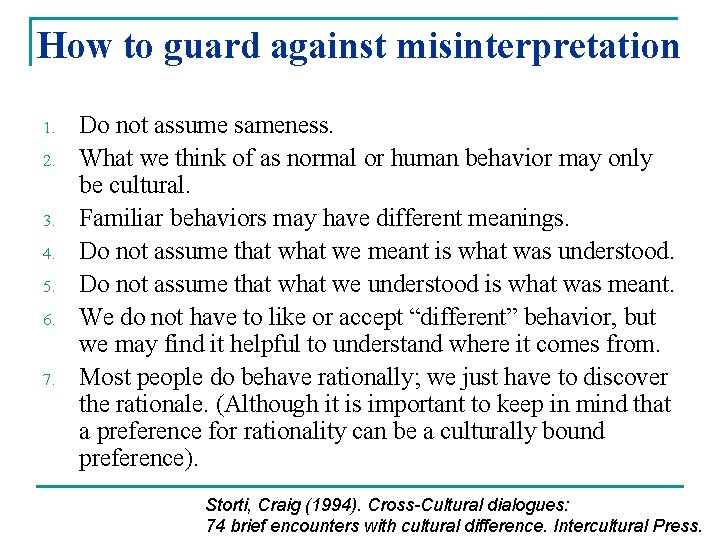 How to guard against misinterpretation 1. 2. 3. 4. 5. 6. 7. Do not