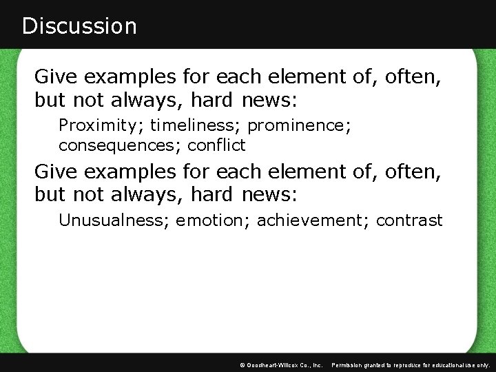 Discussion Give examples for each element of, often, but not always, hard news: Proximity;