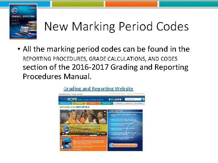 New Marking Period Codes • All the marking period codes can be found in