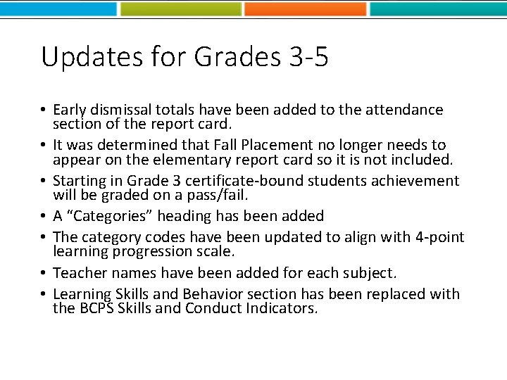 Updates for Grades 3 -5 • Early dismissal totals have been added to the