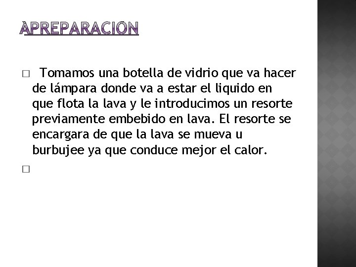 � � Tomamos una botella de vidrio que va hacer de lámpara donde va