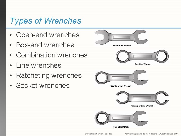 Types of Wrenches • • • Open-end wrenches Box-end wrenches Combination wrenches Line wrenches