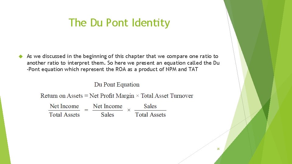 The Du Pont Identity As we discussed in the beginning of this chapter that