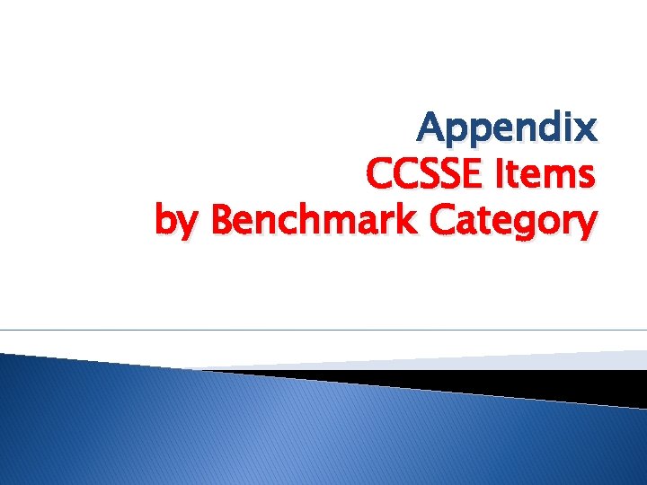 Appendix CCSSE Items by Benchmark Category 