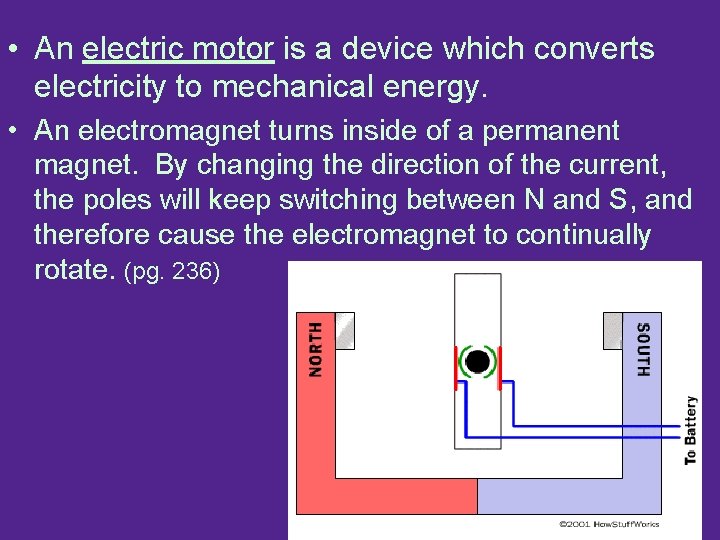  • An electric motor is a device which converts electricity to mechanical energy.