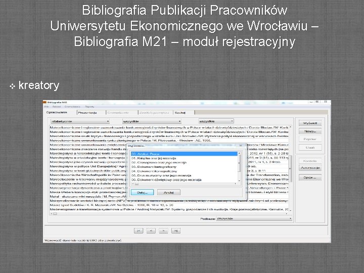 Bibliografia Publikacji Pracowników Uniwersytetu Ekonomicznego we Wrocławiu – Bibliografia M 21 – moduł rejestracyjny