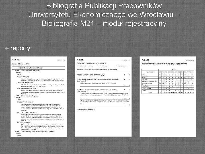 Bibliografia Publikacji Pracowników Uniwersytetu Ekonomicznego we Wrocławiu – Bibliografia M 21 – moduł rejestracyjny