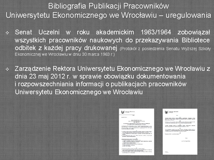 Bibliografia Publikacji Pracowników Uniwersytetu Ekonomicznego we Wrocławiu – uregulowania v Senat Uczelni w roku
