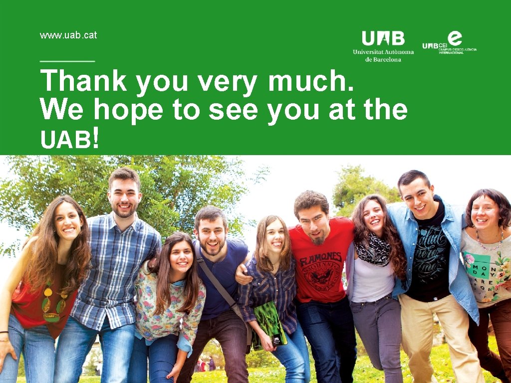 www. uab. cat Thank you very much. We hope to see you at the